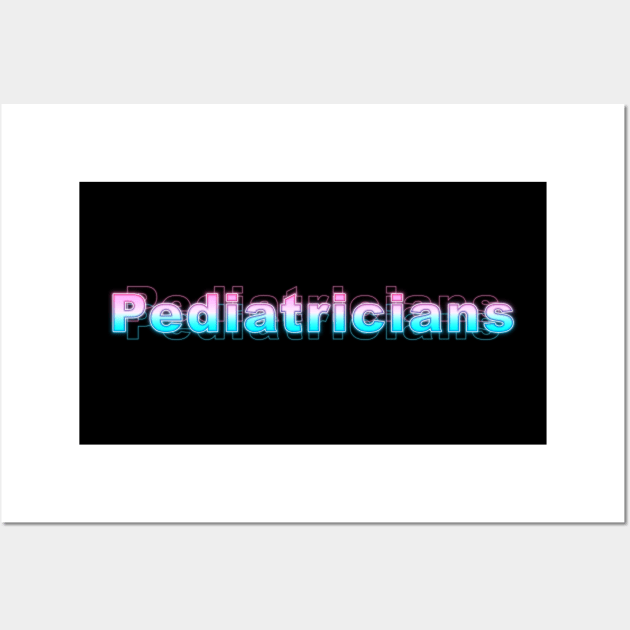 Pediatricians Wall Art by Sanzida Design